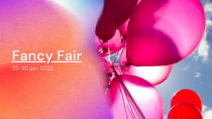 Fancy Fair 25 et 26 juin 2022